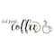 RoomMates But First Coffee Peel & Stick Wall Decals